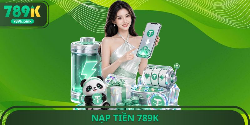 Nạp Tiền 789k