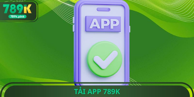 Tải App 789k